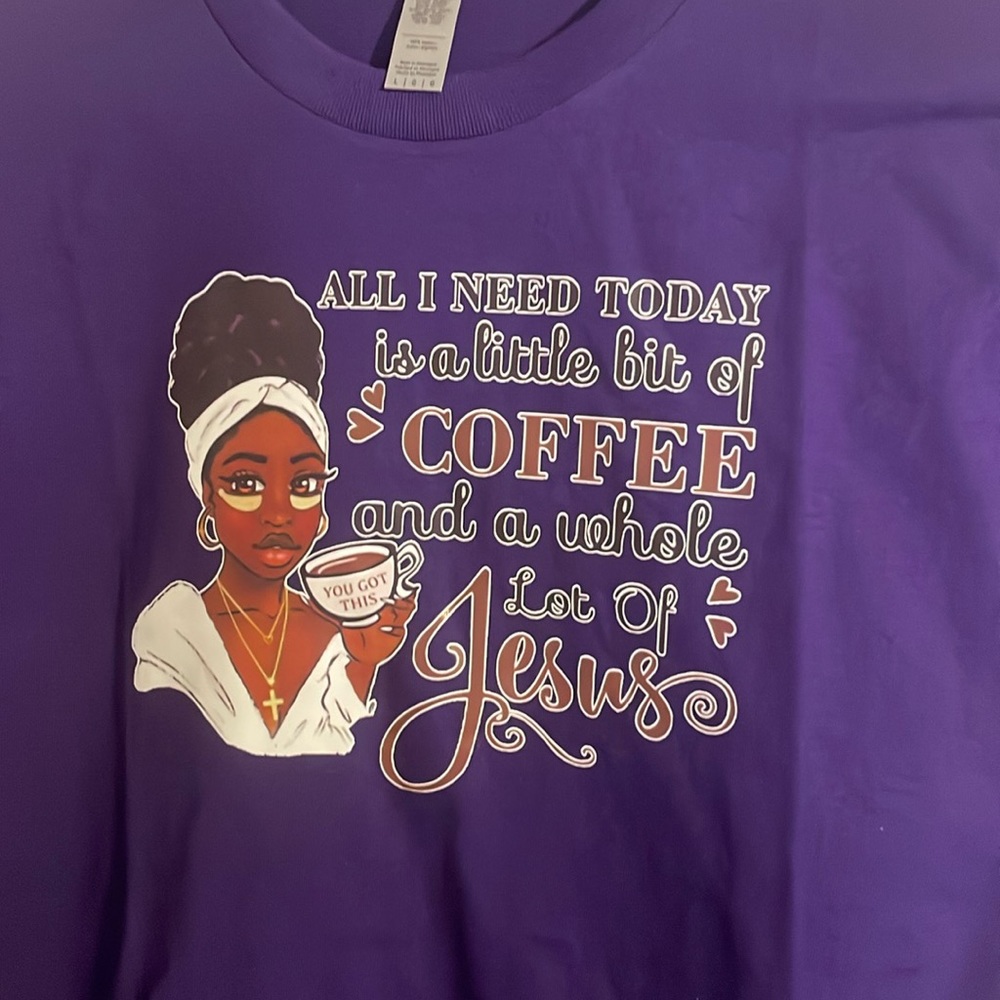 A large Purple, coffee drinking, Jesus loving, Christian t-shirt.